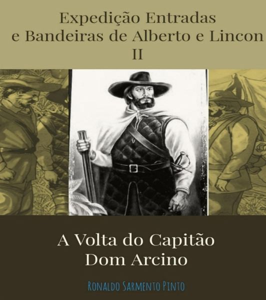 A AS AVENTURAS DE ALBERTO E LINCON NO SERTÃO NORDESTINO II (eBook, ePUB) A AS AVENTURAS DE ALBERTO E LINCON NO SERTÃO NORDESTINO II (eBook, ePUB)