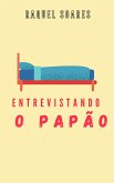 Entrevistando o Papão (eBook, ePUB)