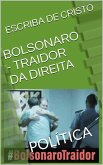 BOLSONARO - TRAIDOR DA DIREITA (eBook, ePUB)