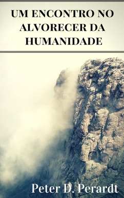Cover Um Encontro no Alvorecer da Humanidade (eBook, ePUB)