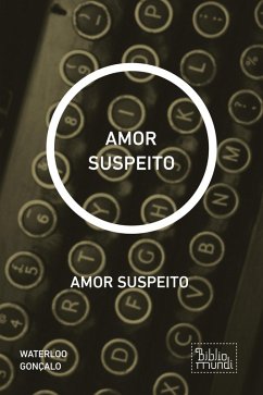 AMOR SUSPEITO (eBook, ePUB) - Gonçalo, Waterloo