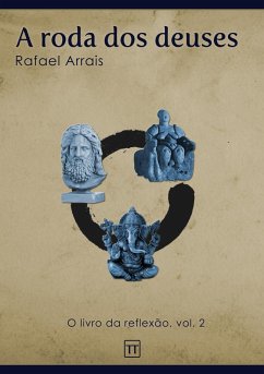 A roda dos deuses (eBook, ePUB) - Arrais, Rafael