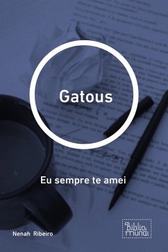 Gatous (eBook, ePUB) - Ribeiro, Nenah