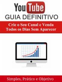 YouTube Guia Definitivo (eBook, ePUB) YouTube Guia Definitivo (eBook, ePUB)