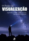 O Poder da Visualização (eBook, ePUB) O Poder da Visualização (eBook, ePUB)