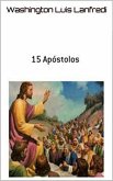 15 Apóstolos (eBook, ePUB) 15 Apóstolos (eBook, ePUB)