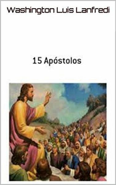 15 Apóstolos (eBook, ePUB) 15 Apóstolos (eBook, ePUB)