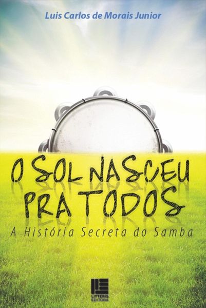 O Sol nasceu pra todos (eBook, ePUB)