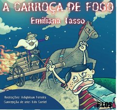 A carroça de fogo (eBook, ePUB) - Silva Tasso, Emiliana