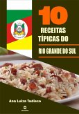 10 Receitas típicas do Rio Grande do Sul (eBook, ePUB) 10 Receitas típicas do Rio Grande do Sul (eBook, ePUB)