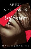 Se eu voltasse à infância (eBook, ePUB)