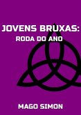 Jovens Bruxas: Roda do Ano (eBook, ePUB) Jovens Bruxas: Roda do Ano (eBook, ePUB)