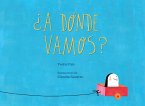 ¿A Dónde Vamos? (eBook, ePUB)