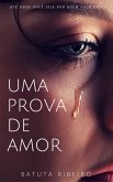 Uma prova de amor (eBook, ePUB)