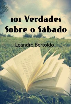 101 Verdades Sobre o Sábado (eBook, ePUB) - Bertoldo, Leandro