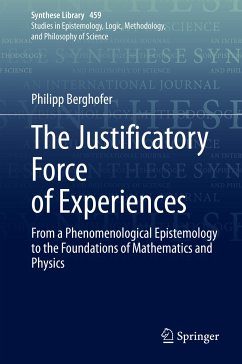 The Justificatory Force of Experiences (eBook, PDF) - Berghofer, Philipp