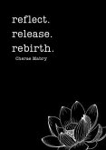 reflect. release. rebirth. (eBook, ePUB)