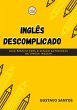 Inglês Descomplicado (eBook, ePUB) - Bild 1