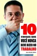 10 Coisas que você nunca deve dizer no... - Bild 1