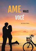 AME MAIS VOCÊ (eBook, ePUB)