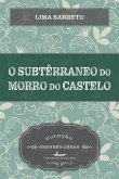 O subterrâneo do Morro do Castelo (eBook, ePUB)