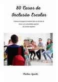 80 Casos de Inclusão Escolar (eBook, ePUB) 80 Casos de Inclusão Escolar (eBook, ePUB)
