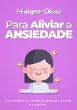 14 Super Dicas Para Aliviar Ansiedade... - Bild 1