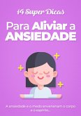 14 Super Dicas Para Aliviar Ansiedade (eBook, ePUB) 14 Super Dicas Para Aliviar Ansiedade (eBook, ePUB)