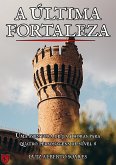A Última Fortaleza (eBook, ePUB)