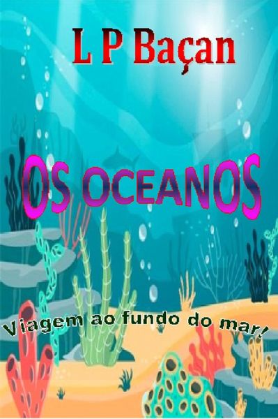 Os Oceanos (eBook, ePUB) Os Oceanos (eBook, ePUB)
