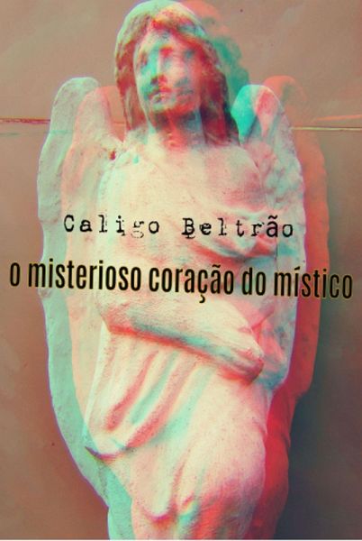 O Misterioso Coração do Místico (eBook, ePUB) O Misterioso Coração do Místico (eBook, ePUB)