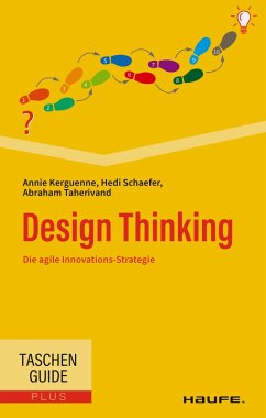 Design Thinking (eBook, ePUB) - Kerguenne, Annie; Schaefer, Hedi; Taherivand, Abraham