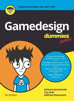 Gamedesign für Dummies Junior (eBook, ePUB) - Janiszewski, Johanna; Ihde, Lisa; Elmenreich, Wilfried