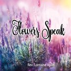 Flowers Speak (eBook, ePUB)