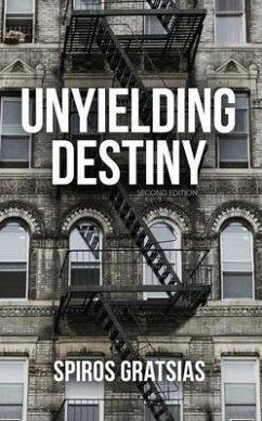 Unyielding Destiny (eBook, ePUB) - Gratsias, Spiros