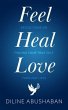 Feel Heal Love (eBook, ePUB) - Bild 1