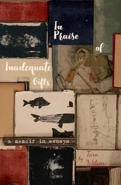 In Praise of Inadequate Gifts (eBook, ePUB) - Wilson, Tarn