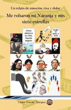 Me robaron mi Naranja y mis siete estrellas (eBook, ePUB) - Marquez, Carlos