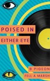 Poised in Either Eye (eBook, ePUB) Poised in Either Eye (eBook, ePUB)