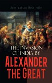 The Invasion of India by Alexander the Great (eBook, ePUB)