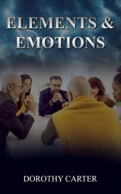 Elements and Emotions (eBook, ePUB) - Carter, Dorothy