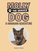 Molly The Service Dog (eBook, ePUB) Molly The Service Dog (eBook, ePUB)