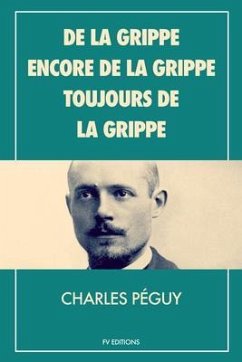 Cover De la grippe, encore de la grippe, toujours de la grippe (eBook, ePUB)