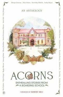 ACORNS - Enthralling Stories from a Boarding School (eBook, ePUB) - Suri, Amit; Corbett, Pat; Sehgal, Vipin