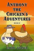 Anthony the Chicken's Adventures Book II (eBook, ePUB)