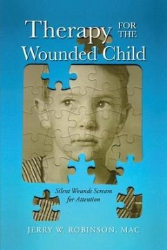 Therapy for the Wounded Child (eBook, ePUB) - Robinson, Jerry