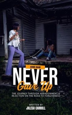 And She Never Gave Up (eBook, ePUB) - Carroll, Jalesa