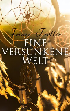 Eine versunkene Welt (eBook, ePUB) - Treller, Franz