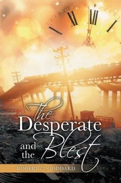 The Desperate and the Blest (eBook, ePUB) - Goddard, Robert