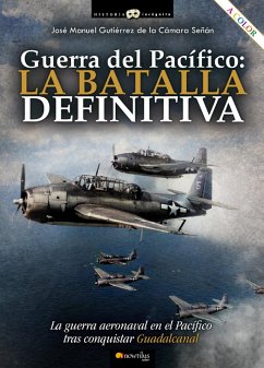 Guerra del Pacífico: la batalla definitiva (eBook, ePUB) - Gutiérrez Cámara de la Señán, José Manuel